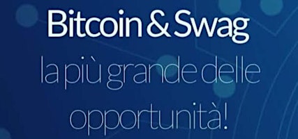 Imagem principal de Bitcoin & Swag, la più grande delle opportunità