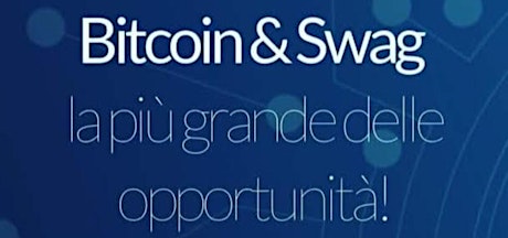 Bitcoin & Swag, la più grande delle opportunità