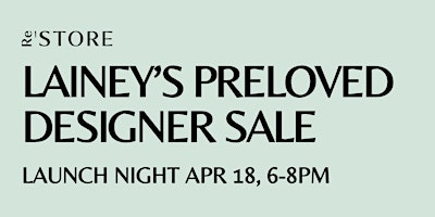 Lainey's Preloved Designer Sale Preview Night primary image