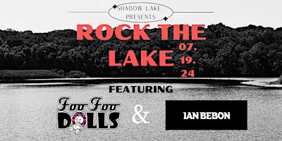 Imagem principal do evento Rock the Lake at Shadow Lake