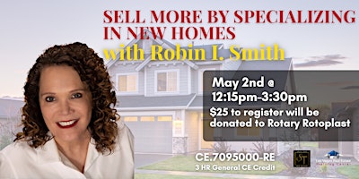 Sell More By Specializing in New Homes With Robin Smith primary image