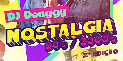 Imagem principal do evento Nostalgia 2 Edicao / Dj Douggy Bday