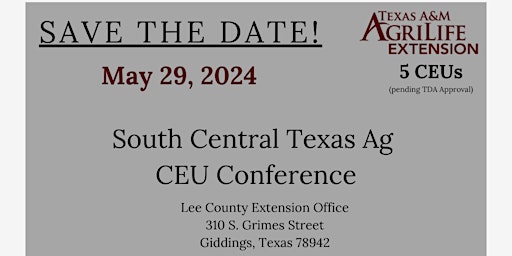 Image principale de South Central Texas Ag Conference CEU Event