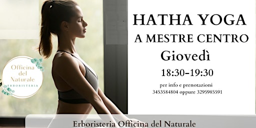 Corso Hatha Yoga a Mestre Centro. Tutti i giovedi dalle 18.30 alle 19.30 primary image