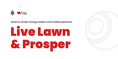 Image principale de HSYL Presents: Live Lawn & Prosper