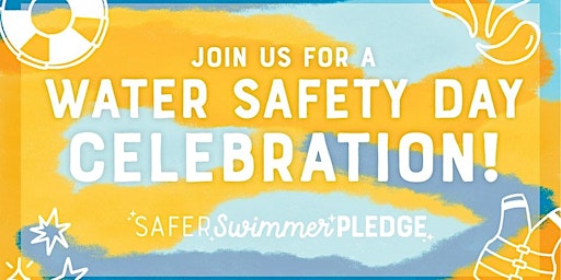 Primaire afbeelding van Water Safety Day Celebration + Touch a Truck Event