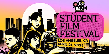 15th Annual LACLA Student Film Festival