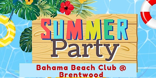 Imagem principal do evento Bahama Beach Club @ Brentwood GRAND OPENING