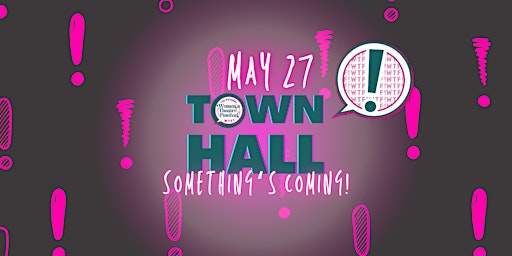 Town Hall: Something's Coming! primary image