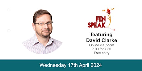 Fen Speak online April 2024 featuring David Clarke