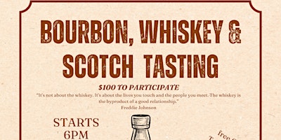 Hauptbild für Bourbon, Whiskey, & Scotch Tasting!