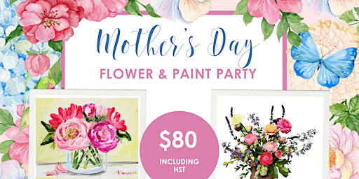 Image principale de Mother’s Day Flower & Paint Party