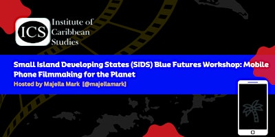 Imagen principal de SIDS Blue Futures Workshop: Mobile Phone FilmMaking for the Planet
