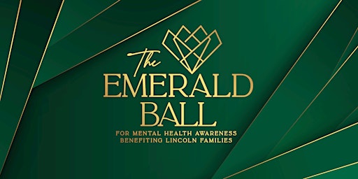 Immagine principale di Announcing Lincoln Families New Emerald Ball for Mental Health Awareness 