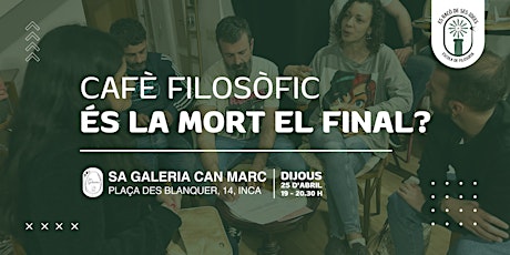 Imagen principal de Cafè filosòfic: És la mort el final?