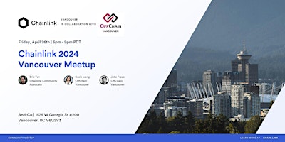 Imagem principal do evento Chainlink & OffChain Vancouver Web3 Meetup - Apr 2024