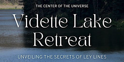 Imagem principal do evento Vidette Lake Off-the-Grid Nature Retreat