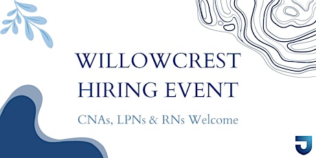 Willowcrest Hiring Event primary image