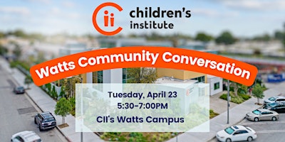 Watts Community Conversation + Dinner primary image