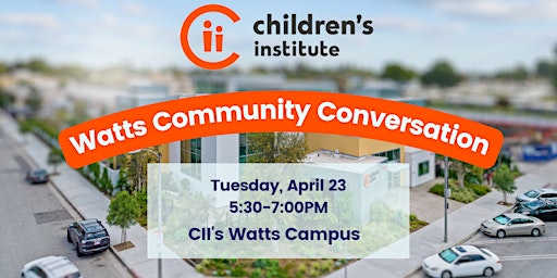 Watts Community Conversation + Dinner primary image