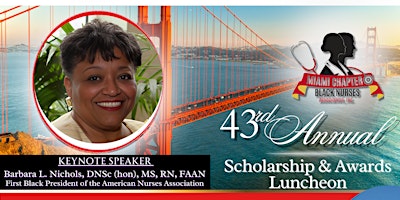 Primaire afbeelding van Miami Chapter Black Nurses Association 43rd Annual Scholarship & Awards