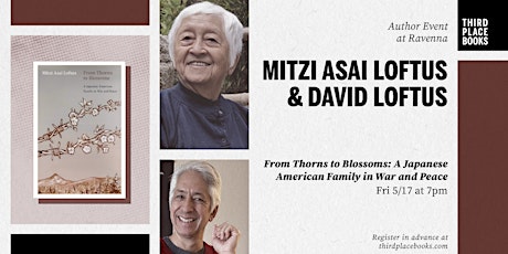 Mitzi Asai Loftus and David Loftus — 'From Thorns to Blossoms'