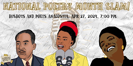 Primaire afbeelding van National Poety Month Slam!| Anacostia| Hosted by: Simply Sherri