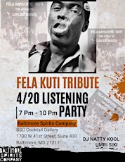 FELA KUTI TRIBUTE - 4/20 Listening Party