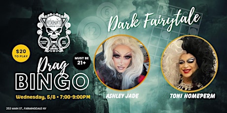 MORE TICKETS ADDED:  Dark Fairytale - Drag Bingo -  FARMINGDALE, NY