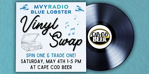 Imagem principal do evento MVYRADIO Blue Lobster Vinyl Swap at Cape Cod Beer!