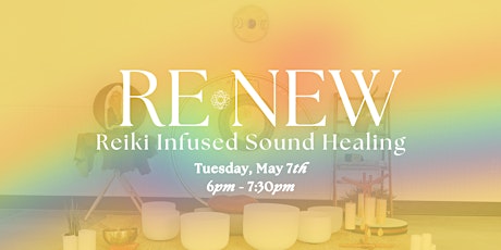 Re-New Reiki Infused Sound Healing - Gig Harbor