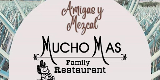 Primaire afbeelding van Amigas y Mezcal @ Mucho Mas Restaurant