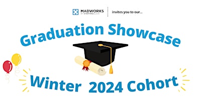 Madworks Winter 2024 Cohort: Graduation Celebration  primärbild