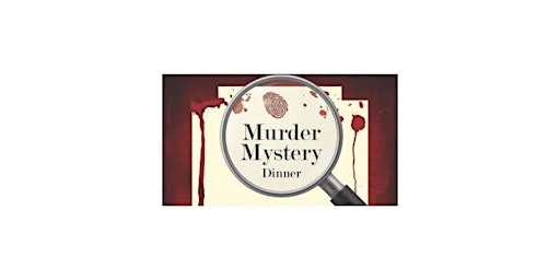 Murder Mystery Dinner primary image