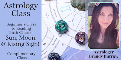 Imagem principal do evento Astrology Class! Beginner's Class - Sun, Moon, & Rising Signs! West Valley