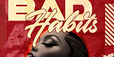 BAD HABITS CLUBNIGHT - Afrobeats/HipHop/Amapiano  primärbild