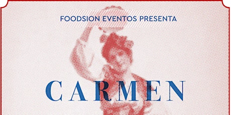 Imagen principal de Foodsion eventos presenta: Carmen