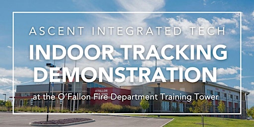 Imagen principal de Ascent Tech Demo at the O'Fallon Fire Department Training Tower