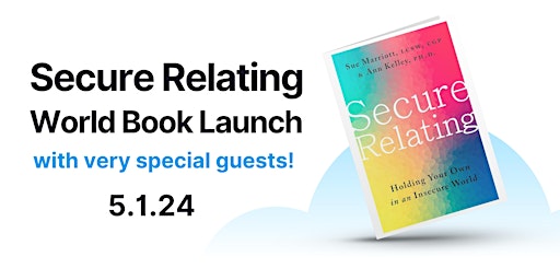 Imagem principal do evento Secure Relating Book Launch - Meet the attachment legends and many more!!