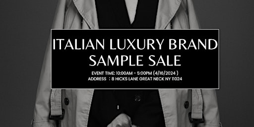 Primaire afbeelding van New York Italian luxury brand sample sale up to 80% off - Long Island