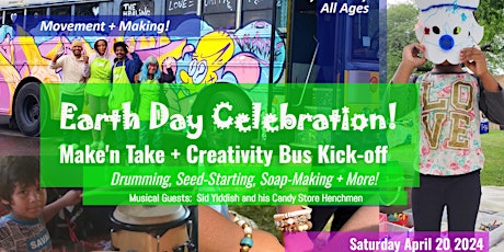 Earth Day Celebration + Creativity Bus Kickoff