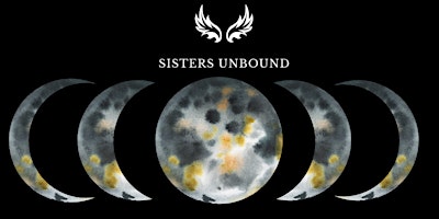 Primaire afbeelding van Sisters Unbound Full Moon Circle