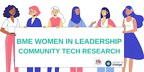 BME Women in Leadership  Community Tech Research