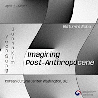 Hauptbild für Opening: Imagining Post-Anthropocene