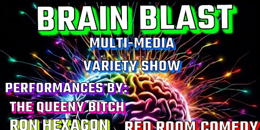 Imagem principal do evento Brain Blast: Multi-Media Variety Show