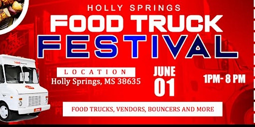 Imagem principal do evento 3rd Annual Holly Springs Food Truck Festival