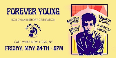 Imagem principal de Forever Young: A Bob Dylan Birthday Celebration
