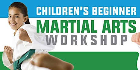 Free Beginner Martial Arts Workshop for Kids Ages 5-12 primary image