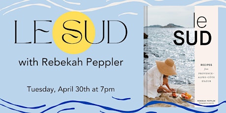 An Evening Celebrating LE SUD with Rebekah Peppler