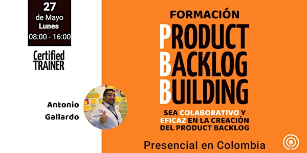 Formación Product Backlog Building (PBB) Presencial en Bogotá - Colombia